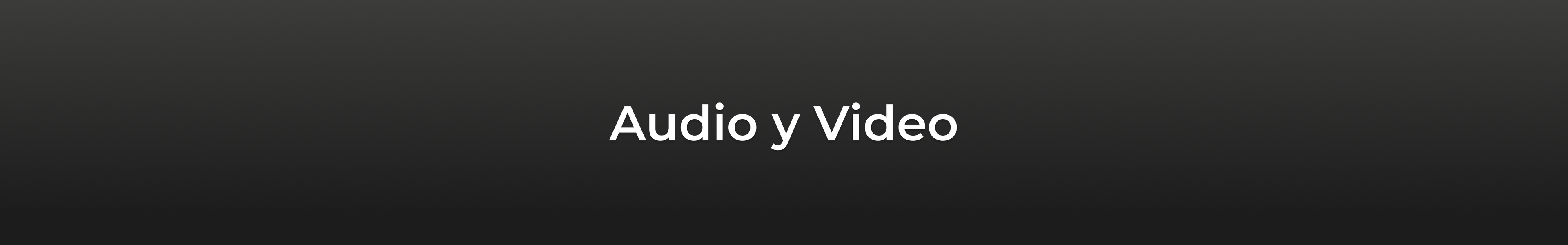 Audio & Video