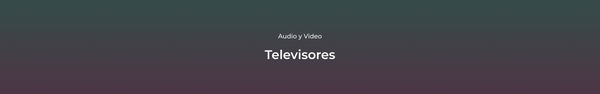Televisores