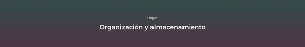 Organización y almacenamiento