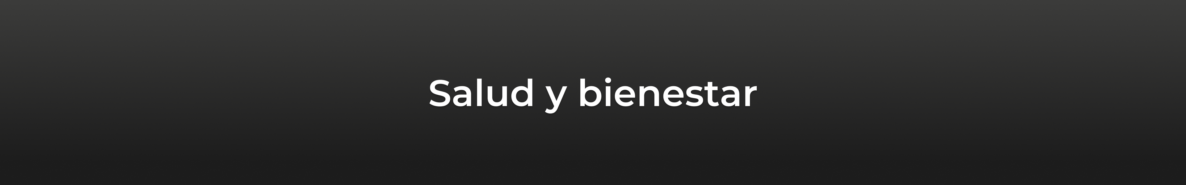 Salud y Bienestar
