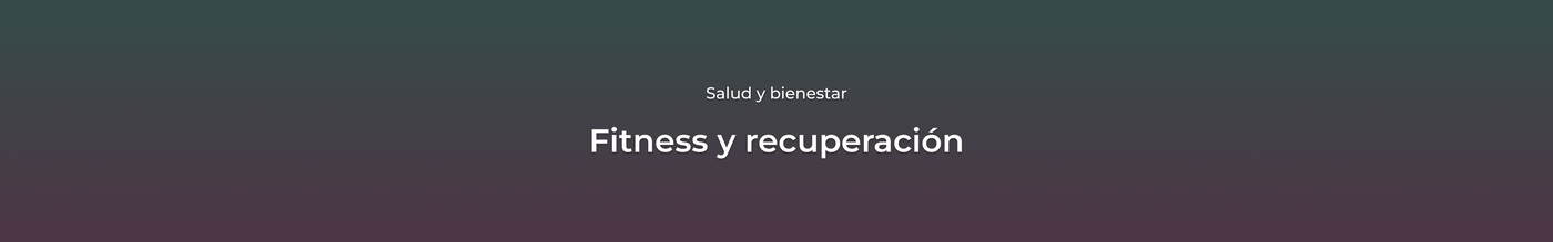Fitness y recuperación