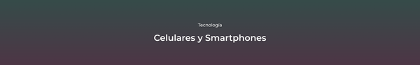 Teléfonos inteligentes